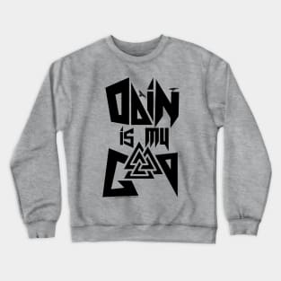 Odin is my god Black Logo Crewneck Sweatshirt